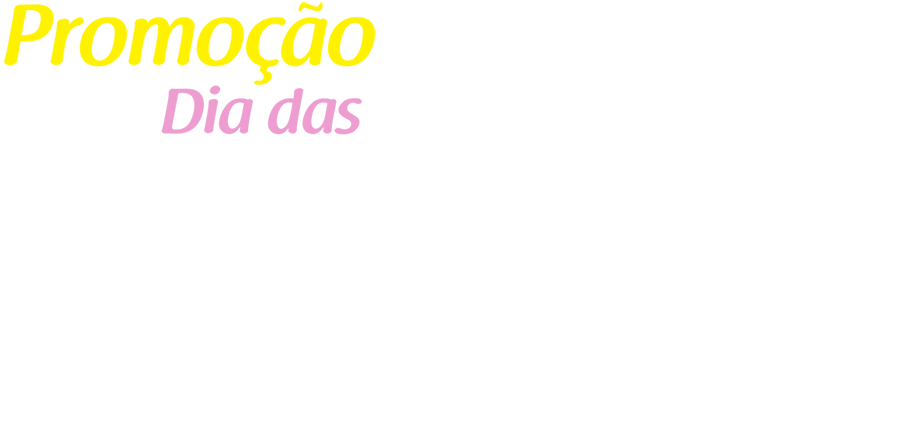 Promoção Dia das Mães