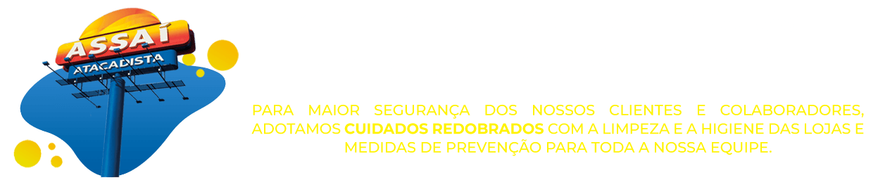 CONHEÇA AS INICIATIVAS tomadas dentro das Lojas Assaí
