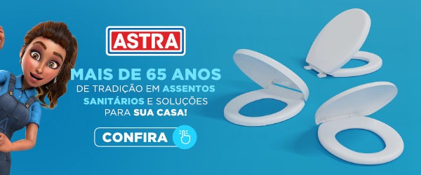 banner Astra com assentos sanitários em um fundo azul - Fornecedores Assaí Atacadista - economizar com pets
