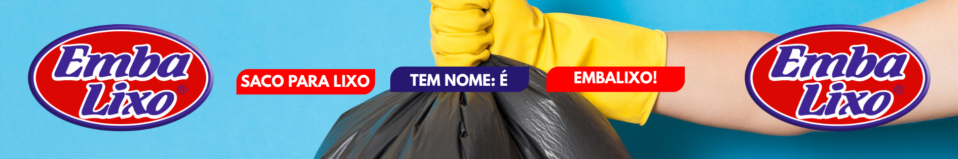 banner Embalixo com fundo azul e uma pessoa com uma luva amarela segurando uma sacola de lixo-Assaí Atacadista