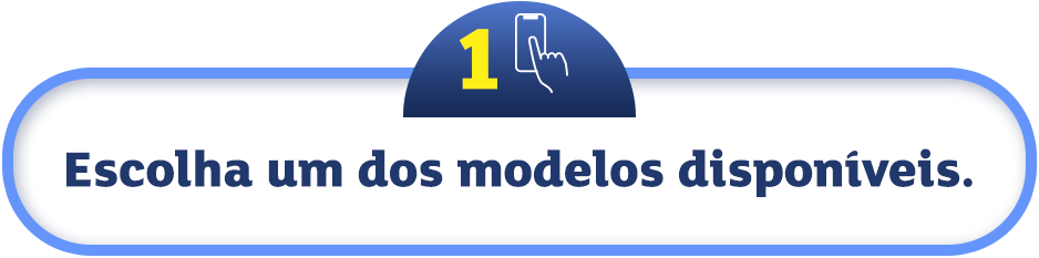 Escolha um dos modelos disponíveis.