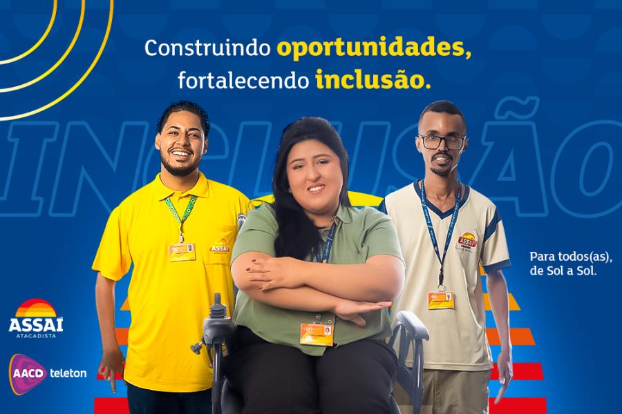 banner da campanha de AACD Teleton 2025 mostrando pessoas com deficiência que trabalham no Assaí Atacadista em um fundo azul com uma frase